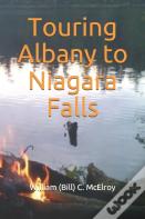 Touring Albany To Niagara Falls