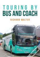 Touring By Bus And Coach