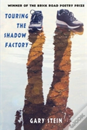 Touring The Shadow Factory