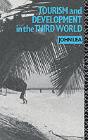 Tourism And Development In The Third World - Preview