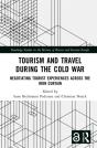 Tourism And Travel During The Cold War - Preview