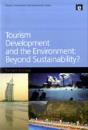 Tourism Development And The Environment: Beyond Sustainability? - Preview