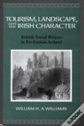 Tourism, Landscape, And The Irish Character