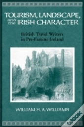 Tourism, Landscape And The Irish Character
