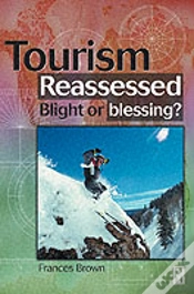 Capa do artigo Tourism Reassessed: Blight Or Blessing