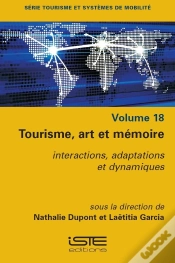 Capa do artigo Tourisme, Art Et Mémoire : Interactions, Adaptations Et Dynamiques
