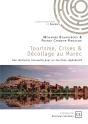 Tourisme, Crises &  Décollage Au Maroc : Une Résilience Innovante Pour Un Tourisme Régénératif - Preview