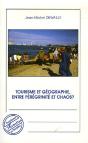 Tourisme Et Géographie, Entre Pérégrinité Et Chaos ? - Preview