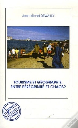 Capa do artigo Tourisme Et Géographie, Entre Pérégrinité Et Chaos ?