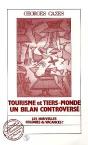 Tourisme Et Tiers-Monde ; Un Bilan Controverse ; Les Nouvelles Colonies De Vacances ? - Preview