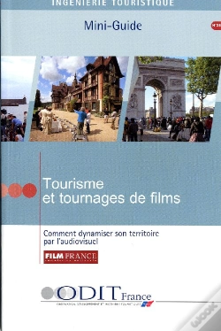 Capa do artigo Tourisme Et Tournages De Films ; Comment Dynamiser Son Territoire Par L'Audiovisuel