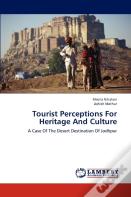 Tourist Perceptions For Heritage And Culture