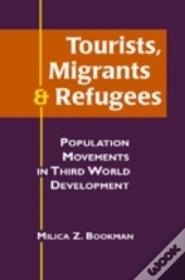 Tourists, Migrants, And Refugees