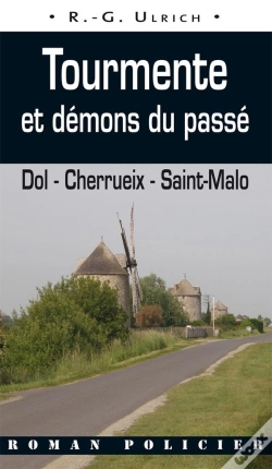 Capa do artigo Tourmente Et Démons Du Passé : Dol - Cherrueix - Saint-Malo