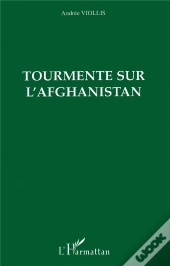 Tourmente Sur L'Afghanistan