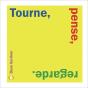 Tourne, Pense, Regarde - Preview