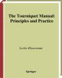 Tourniquet Manual - Principles And Practice - Preview