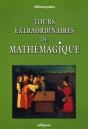 Tours Extraordinaires De Mathémagique - Preview