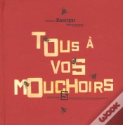 Capa do artigo Tous A Vos Mouchoirs