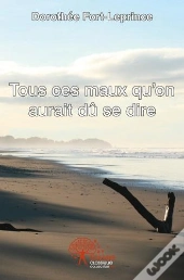 Tous Ces Maux Qu'On Aurait Du Se Dire