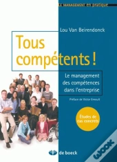 Tous Compétents ! Le Management Des Compétences Dans L'Entreprise