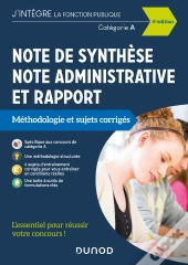 Tous Concours Fonction Publique - T01 - Note De Synthese, Note Administrative Et Rapport - 4e Ed. -
