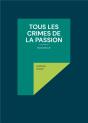 Tous Crimes De Passion - Nouvelle - Preview