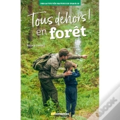 Tous Dehors ! En Forêt