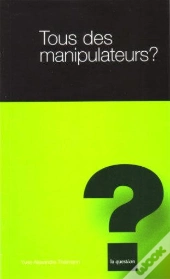 Tous Des Manipulateurs