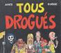Tous Drogues - Preview