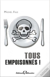 Tous Empoisonnes !