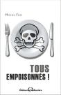 Tous Empoisonnes ! - Preview