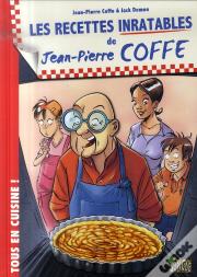 Tous En Cuisine T.1 ; Les Recettes Inratables De Jean-Pierre Coffe