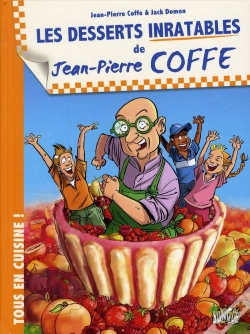 Capa do artigo Tous En Cuisine T.2 ; Les Desserts Inratables De Jean-Pierre Coffe
