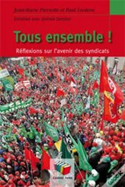 Capa do artigo Tous Ensemble ! Réflexions Sur L'Avenir Des Syndicats