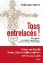 Tous Entrelacés ! Des Gènes Aux Super-Organismes : Les Réseaux De L'Évolution - Preview