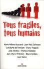 Tous Fragiles, Tous Humains - Preview