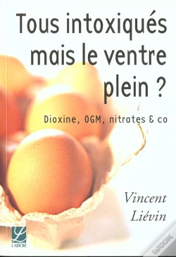 Capa do artigo Tous Intoxiques Mais Le Ventre Plein ; Dioxine Ogm Nitrates & Co