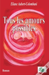 Tous Les Amours Possibles