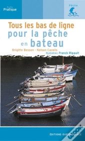 Tous Les Bas De Ligne Pour La Peche En Bateau
