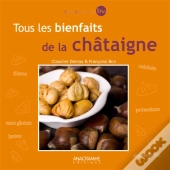 Tous Les Bienfaits De La Chataigne
