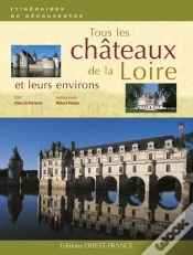 Capa do artigo Tous Les Châteaux De La Loire Et Leurs Environs