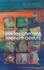 Tous Les Chemins Mènent Ailleurs - Preview