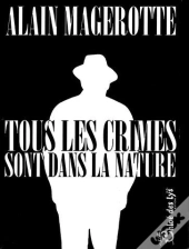 Tous Les Crimes Sont Dans La Nature