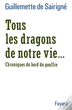 Capa do artigo Tous Les Dragons De Notre Vie... Chroniques Du Bord Du Gouffre
