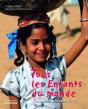 Tous Les Enfants Du Monde ; Comment Vivent-Ils ? - Preview