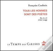 Tous Les Hommes Sont Des Poetes