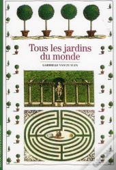 Tous Les Jardins Du Monde