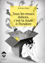 Tous Les Maux Dehors, C'Est La Faute À Pandore - Preview