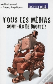 Tous Les Médias Sont-Ils De Droite